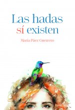 Las hadas sí existen