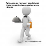 APLICACION DE NORMAS Y CONDICIONES HIGIENICO - SANITARIAS EN