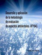 DESARROLLO Y APLICACION DE LA METODOLOGIA DE EVALUACION DE A