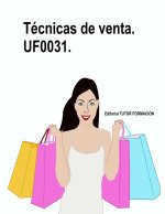 TECNICAS DE VENTA. UF0031.