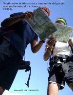 PLANIFICACION DE ITINERARIOS Y CONDUCCION DEL GRUPO EN EL ME