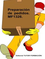 PREPARACION DE PEDIDOS. MF1326.