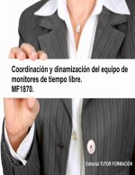 COORDINACION Y DINAMIZACION DEL EQUIPO DE MONITORES DE TIEMP