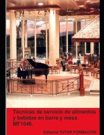 TECNICAS DE SERVICIO DE ALIMENTOS Y BEBIDAS EN BARRA Y MESA.