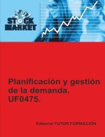 PLANIFICACION Y GESTION DE LA DEMANDA. UF0475.