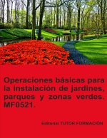 OPERACIONES BASICAS PARA LA INSTALACION DE JARDINES, PARQUES