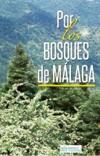 POR LOS BOSQUES DE MALAGA
