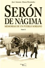 SERON DE NAGIMA MEMORIAS DE UN PUEBLO SORIANO TOMO X