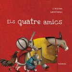 QUATRE AMICS, ELS