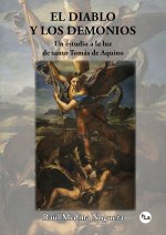 EL DIABLO Y LOS DEMONIOS: UN ESTUDIO A LA LUZ DE SANTO TOMAS