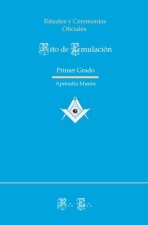 RITUAL DEL RITO EMULACION (PRIMER GRADO)