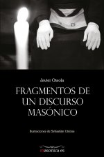 FRAGMENTOS DE UN DISCURSO MASONICO
