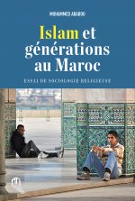 Islam et generations au Maroc : essai de sociologie religieuse