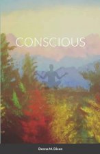 Conscious