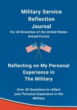 My Experience in The Military, My Self Reflection Military Journal