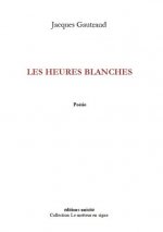 Les heures blanches