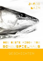 Der beste Fisch vom Schauspielhaus