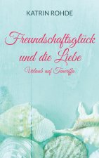 Freundschaftsgluck und die Liebe