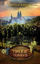 Toedliche Trauben