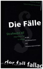 Die Fälle. Strafrecht AT