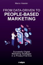 From Data-Driven to People-Based Marketing