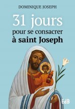 31 jours pour se consacrer à Joseph