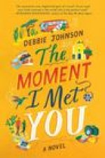 Moment I Met You