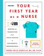 Your First Year As a Nurse, Third Edition