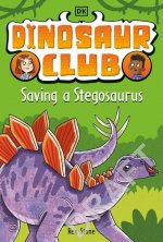 Dinosaur Club: Saving the Stegosaurus
