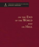 On the End of the World and on Hell - Theological Commonplaces