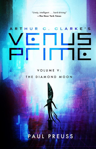 Arthur C. Clarke's Venus Prime 5-The Diamond Moon