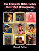 Complete Helen Reddy Illustrated Discography