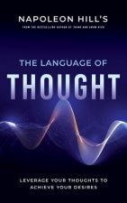 Napoleon Hill's The Language of Thought