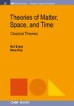 Theories of Matter, Space and Time: Classical Theories