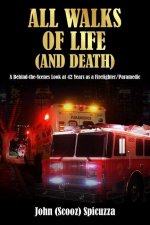 All Walks of Life (and Death)