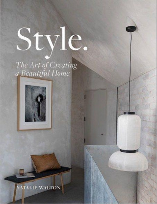 Style: The Art of Creating a Beautiful Home (Twarda)