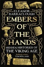 EMBERS OF THE HANDS