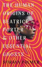 THE HUMAN ORIGINS OF BEATRICE AND OTHER
