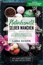 Naturkosmetik selber manchen