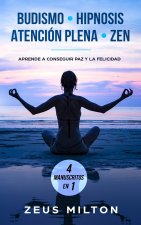 Budismo - Hipnosis - Atencion Plena - Zen