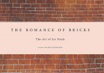 Romance of Bricks