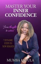 Master Your Inner Confidence
