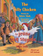 Silly Chicken -- Le Jeune coq stupide