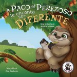 Paco el Perezoso le encanta ser diferente