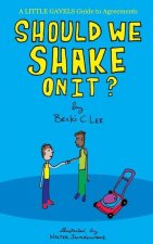 Should We Shake On It?