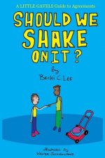 Should We Shake On It?