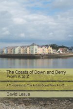 Coasts of Down and Derry From A to Z