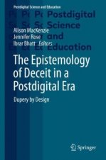 Epistemology of Deceit in a Postdigital Era