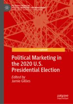 Political Marketing in the 2020 U.S. Presidential Election