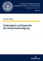 Zulaessigkeit Und Dogmatik Der Verdachtskuendigung